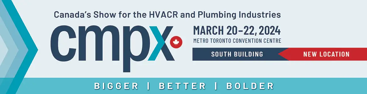 CMPX - Canada's Show for HVACR and Plumbing Industries